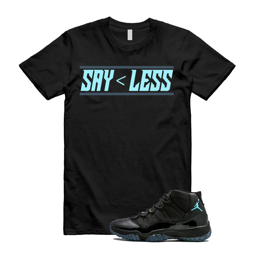 11 Retro Gamma Blue Shirt To Match Say Less T-Shirt 2025