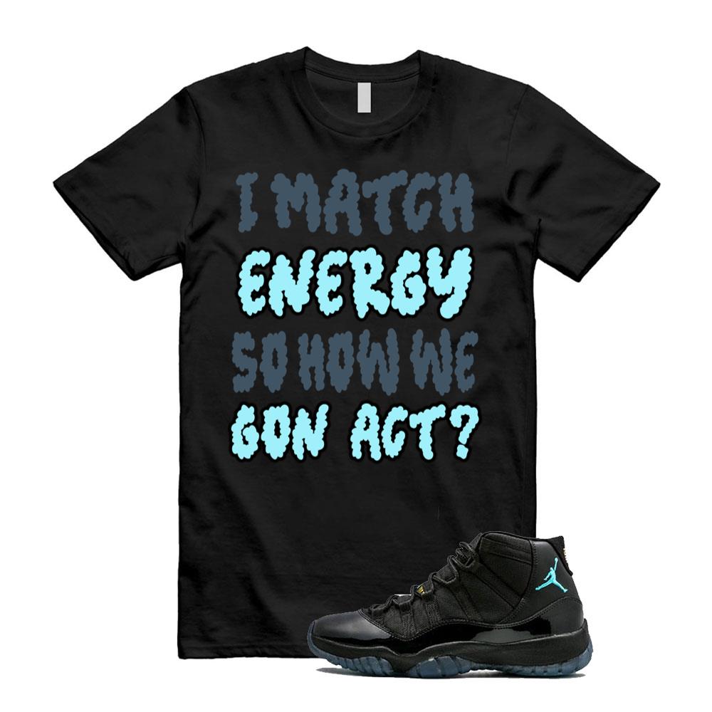 11 Retro Gamma Blue Shirt To Match I Match Energy T-Shirt 2025
