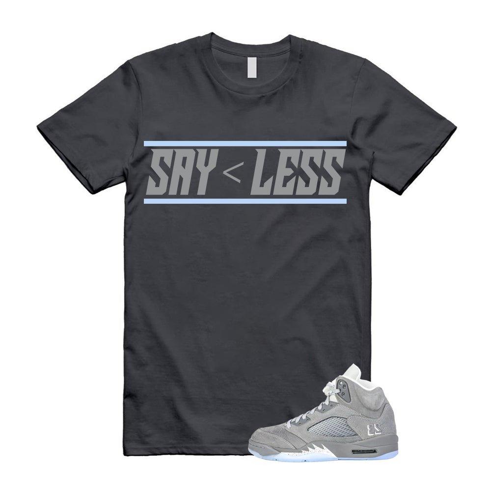 Air Jordan 5 Wolf Grey Shirt To Match Less T-Shirt 2026