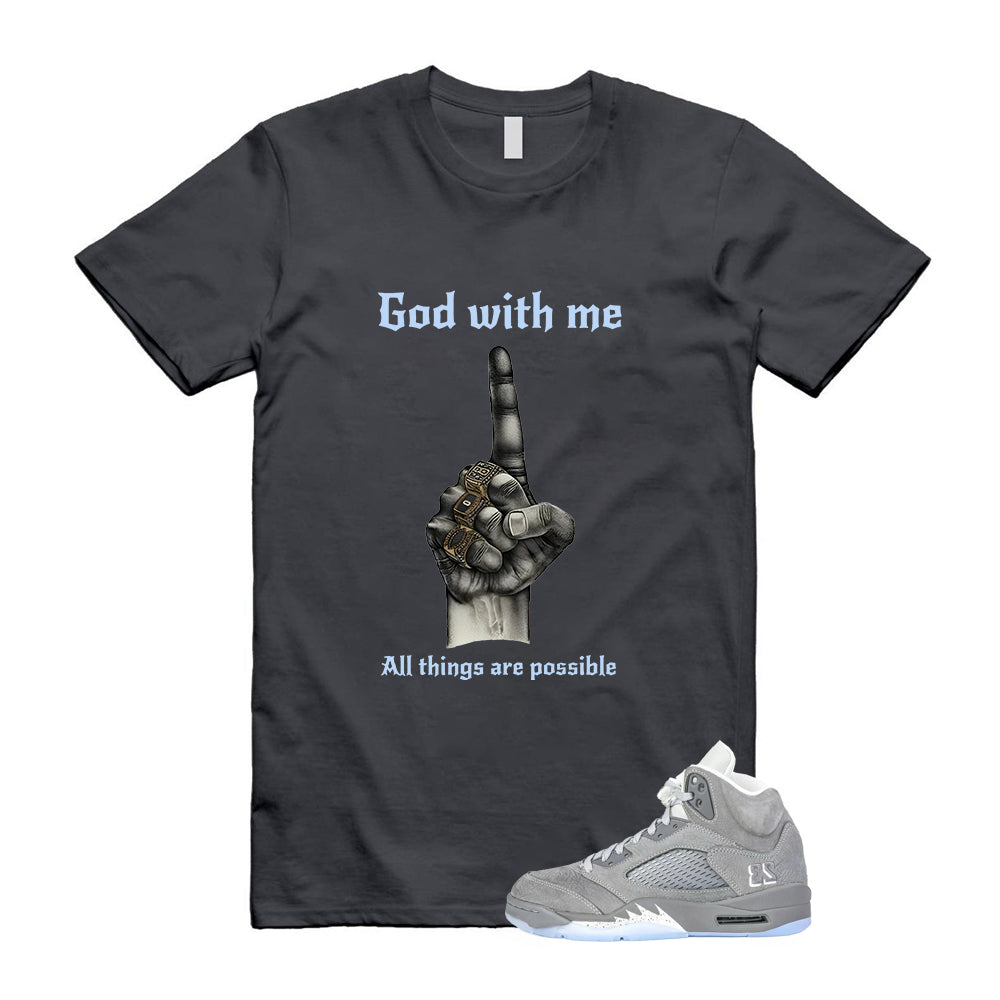 Air Jordan 5 Wolf Grey Shirt To Match God With Me T-Shirt 2026