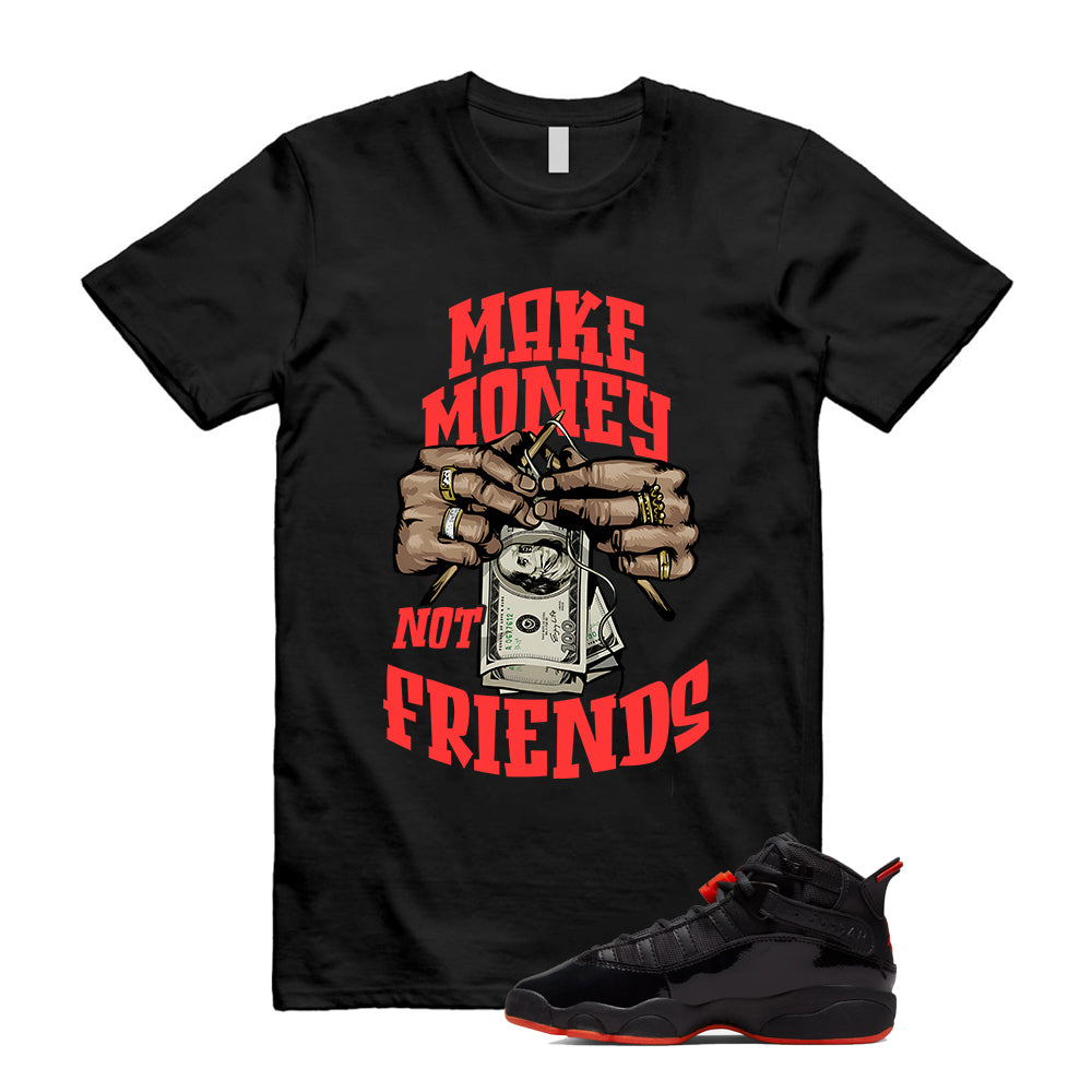 Jordan 6 Rings Black Infrared Shirt To Match Make Money T-Shirt 2026