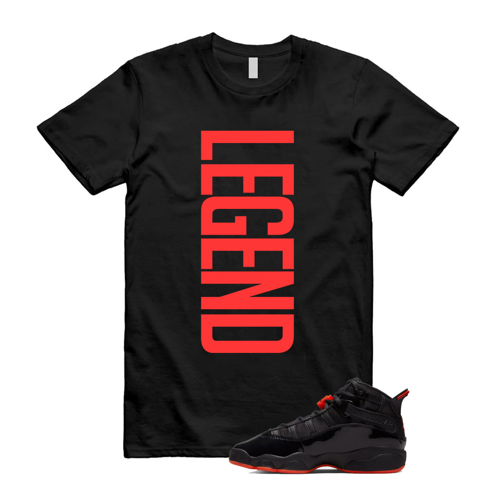 Jordan 6 Rings Black Infrared Shirt To Match Legend T-Shirt 2026