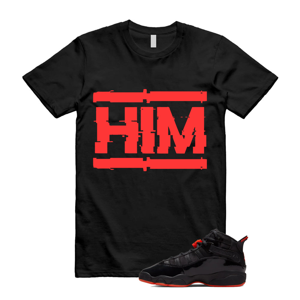 Jordan 6 Rings Black Infrared Shirt To Match Him T-Shirt 2026