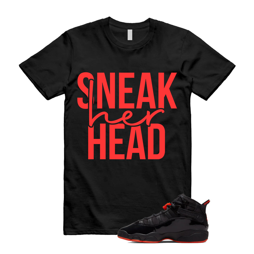 Jordan 6 Rings Black Infrared Shirt To Match Sneaker Head T-Shirt 2026