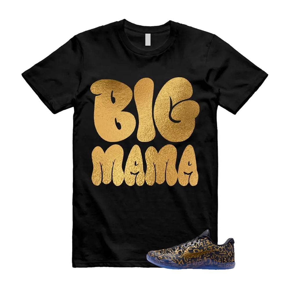 11 Protro Black And Metallic Gold 2026 Shirt To Match Big Mama T-Shirt
