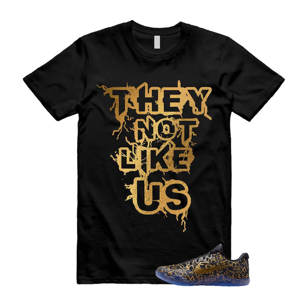 11 Protro Black And Metallic Gold 2026 Shirt To Match They not Like Us T-Shirt
