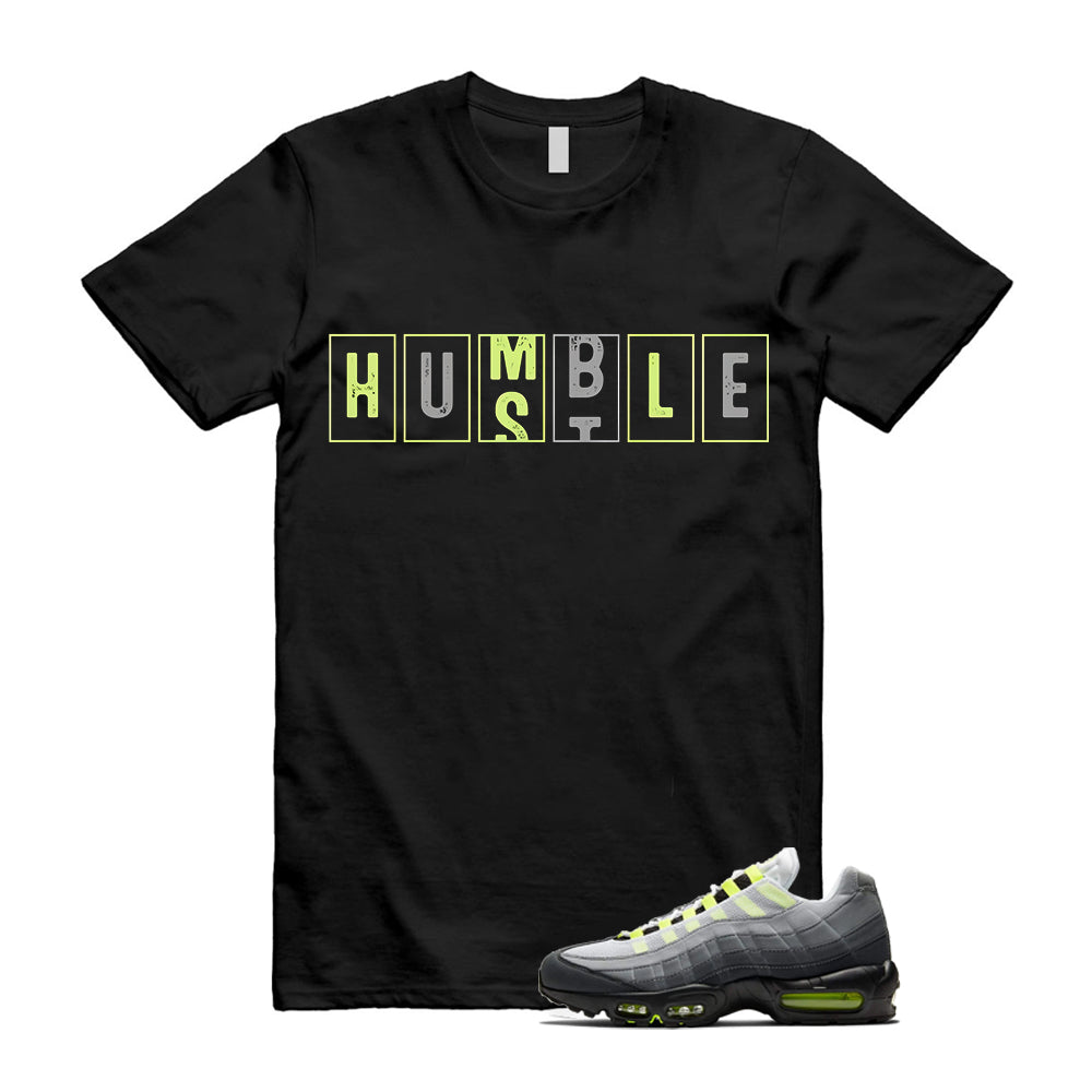 Air Max 95 OG Big Bubble Neon Shirt To Match Hustle Humble T-Shirt 2026