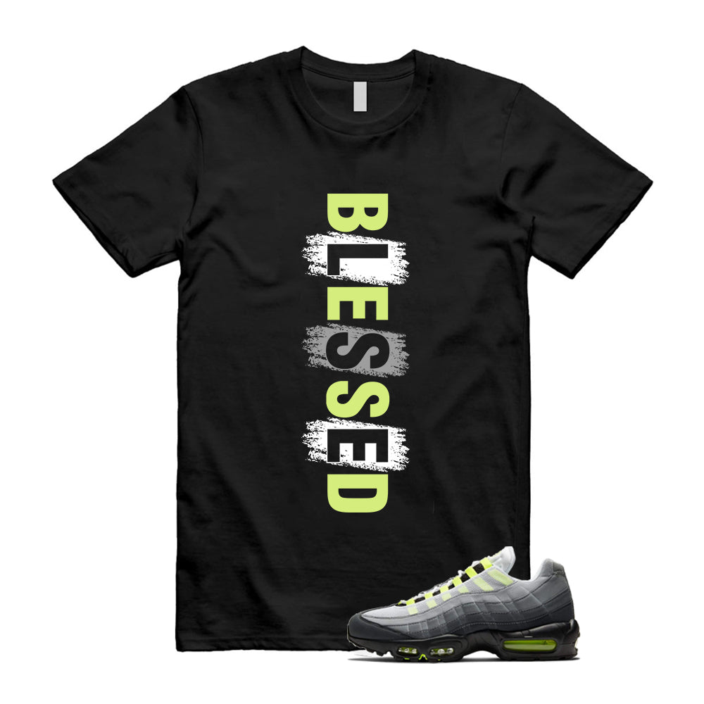 Air Max 95 OG Big Bubble Neon Shirt To Match Blessed T-Shirt 2026