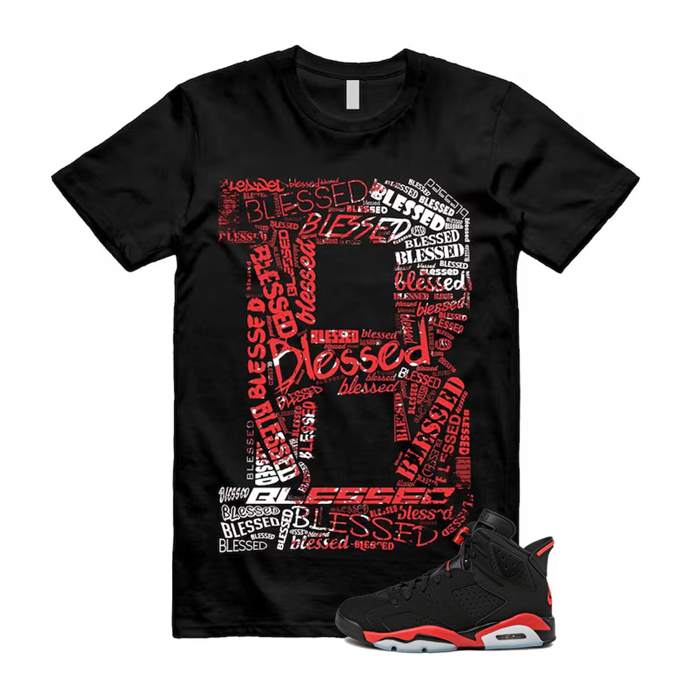 6 Infrared Salesman Black Red  Shirt To Match B Blessed T-Shirt 2026