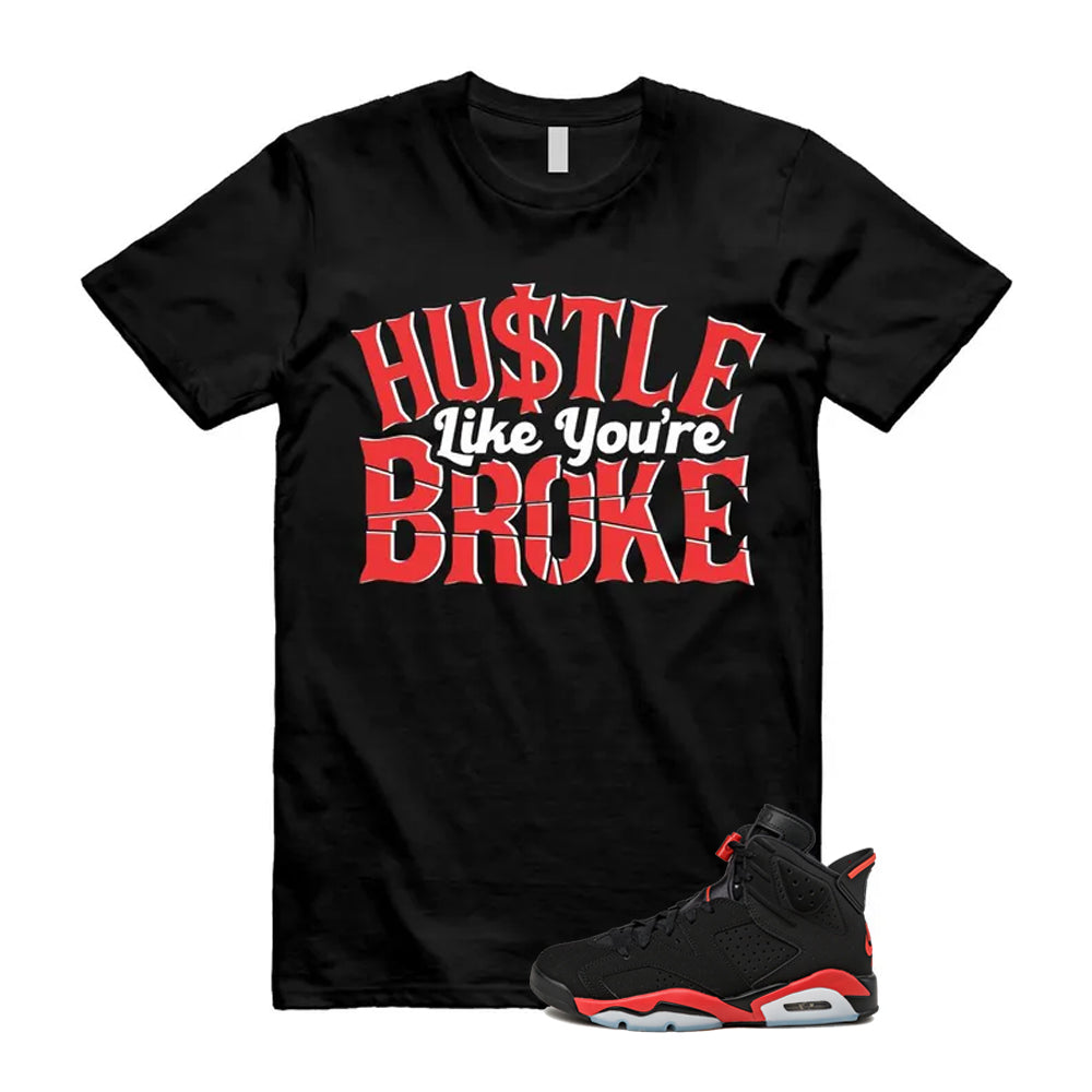 6 Infrared Salesman Black Red  Shirt To Match Broke T-Shirt 2026