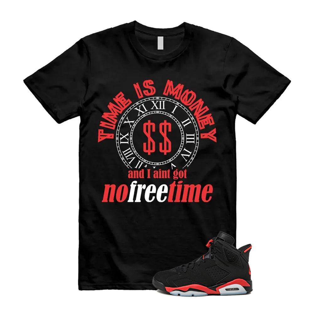6 Infrared Salesman Black Red  Shirt To Match Time Is Money T-Shirt 2026