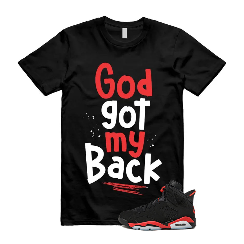 6 Infrared Salesman Black Red  Shirt To Match God Got My Back T-Shirt 2026