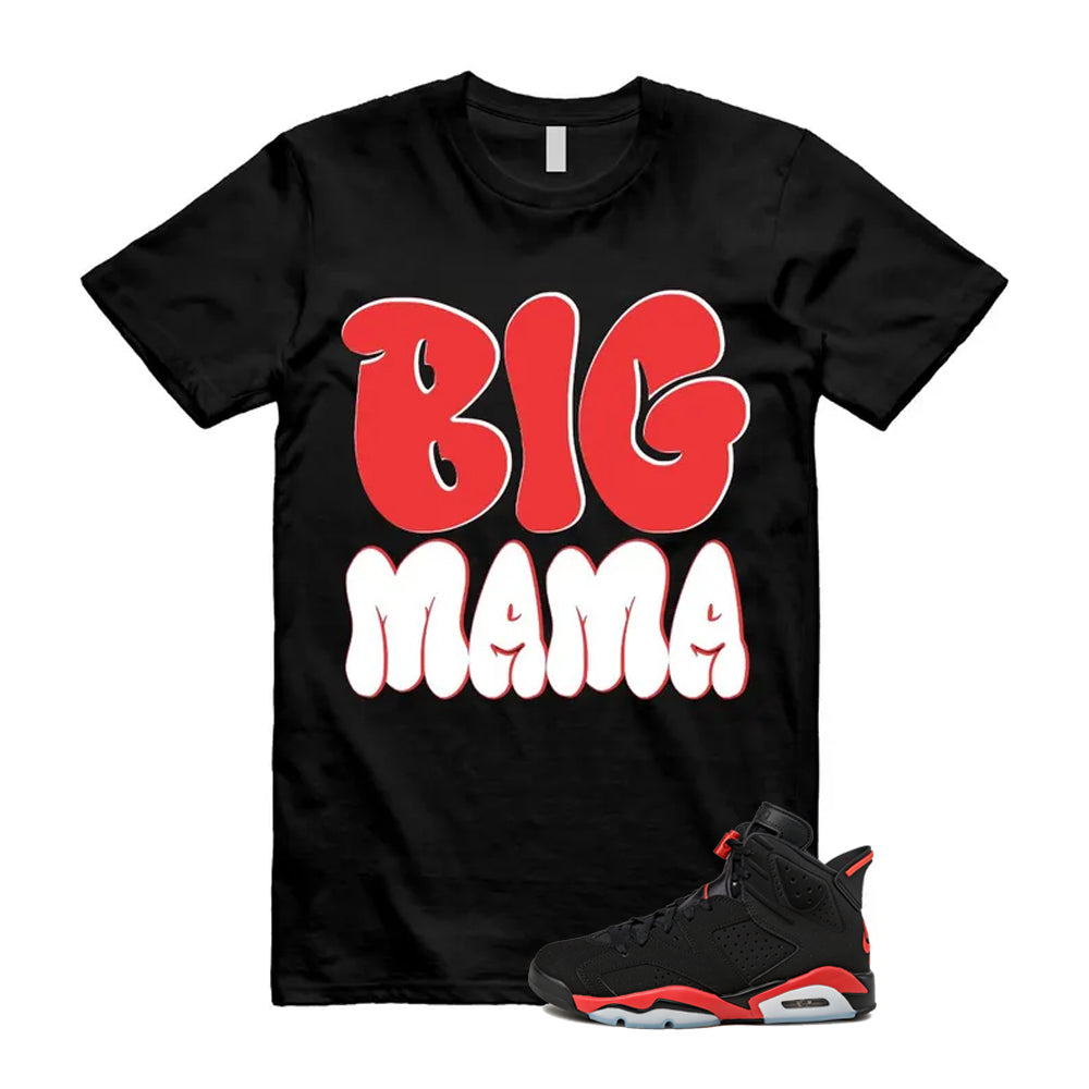 6 Infrared Salesman Black Red  Shirt To Match Big Mama T-Shirt 2026