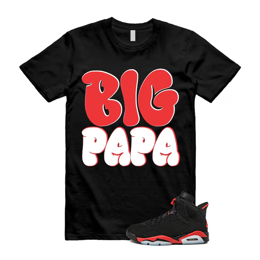 6 Infrared Salesman Black Red  Shirt To Match Big Papa T-Shirt 2026
