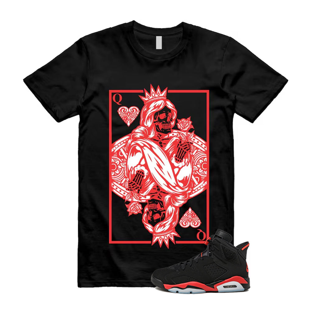 6 Infrared Salesman Black Red  Shirt To Match Queen Card T-Shirt 2026