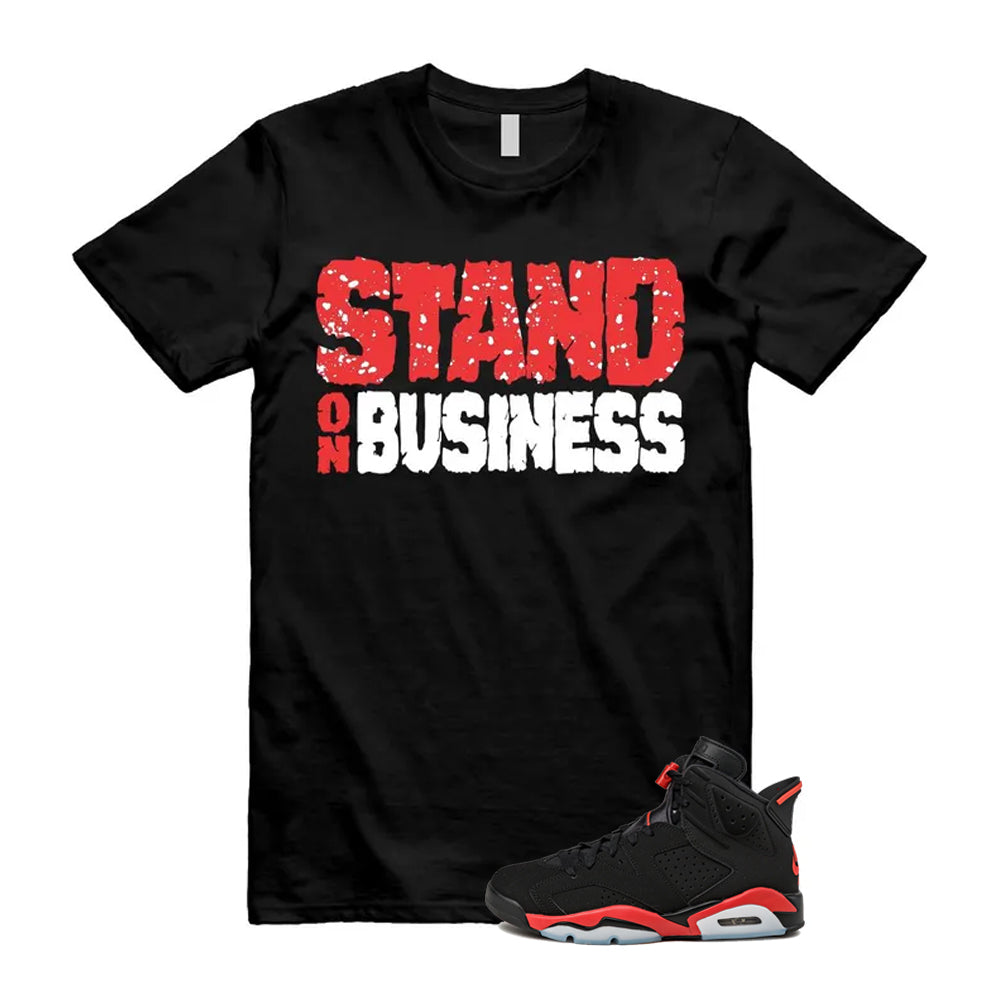 6 Infrared Salesman Black Red  Shirt To Match Stand On Business T-Shirt 2026