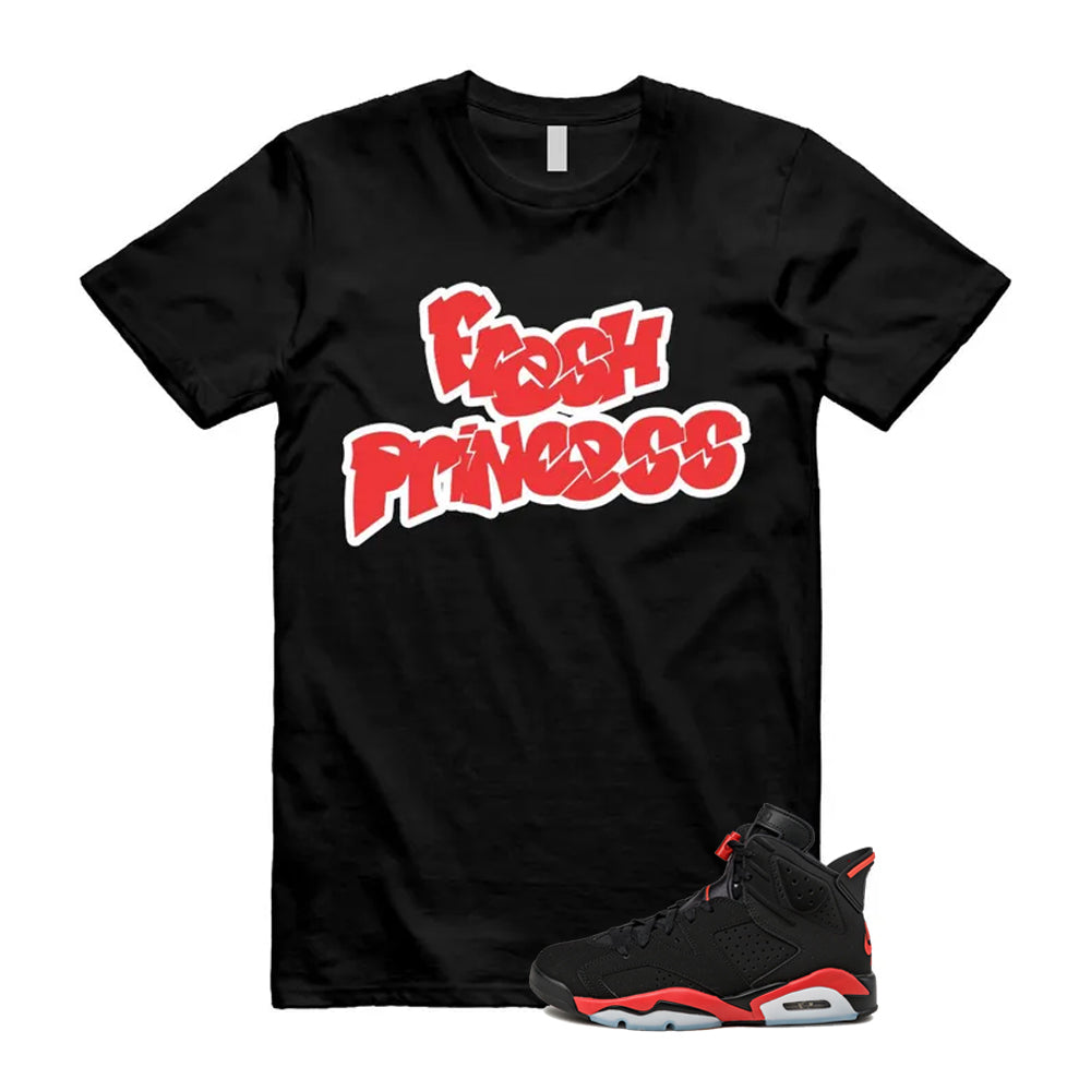 6 Infrared Salesman Black Red  Shirt To Match Fresh Princess T-Shirt 2026