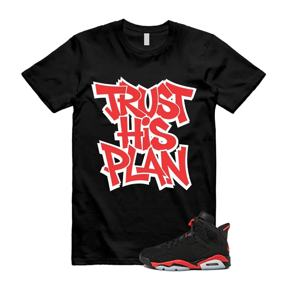 6 Infrared Salesman Black Red  Shirt To Match Trust His Plan T-Shirt 2026