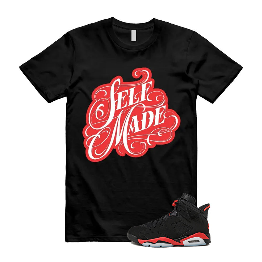 6 Infrared Salesman Black Red  Shirt To Match Self Made T-Shirt 2026