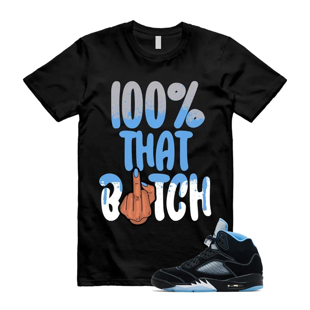 5 Black University Blue White 2026 Shirt To Match 100 T-Shirt