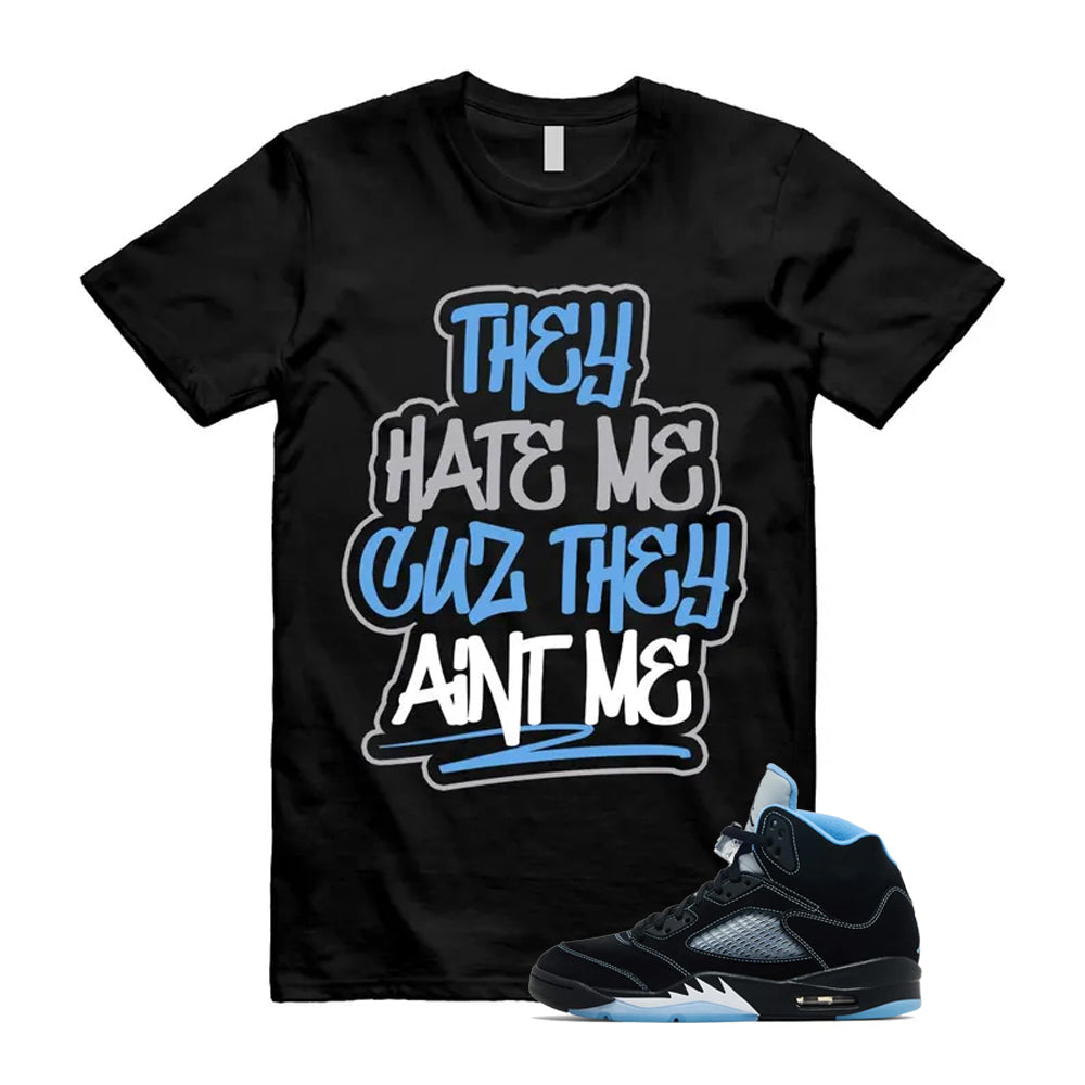 5 Black University Blue White 2026 Shirt To Match They Hate Me T-Shirt