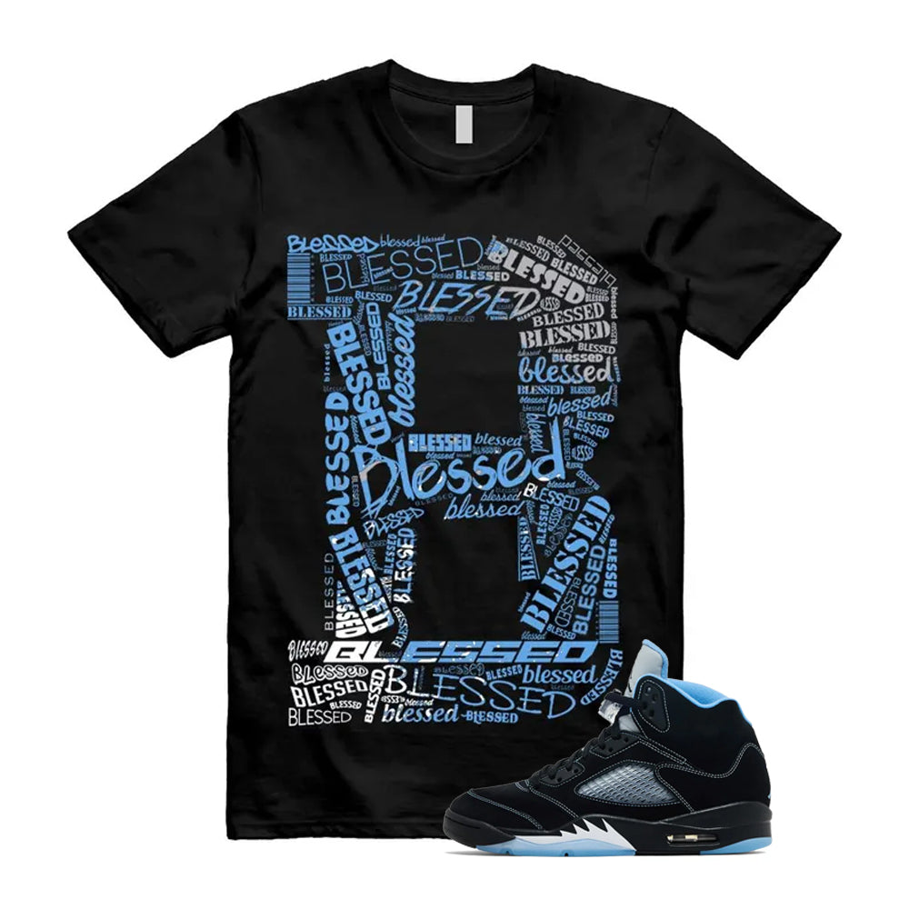 5 Black University Blue White 2026 Shirt To Match B Blessed T-Shirt