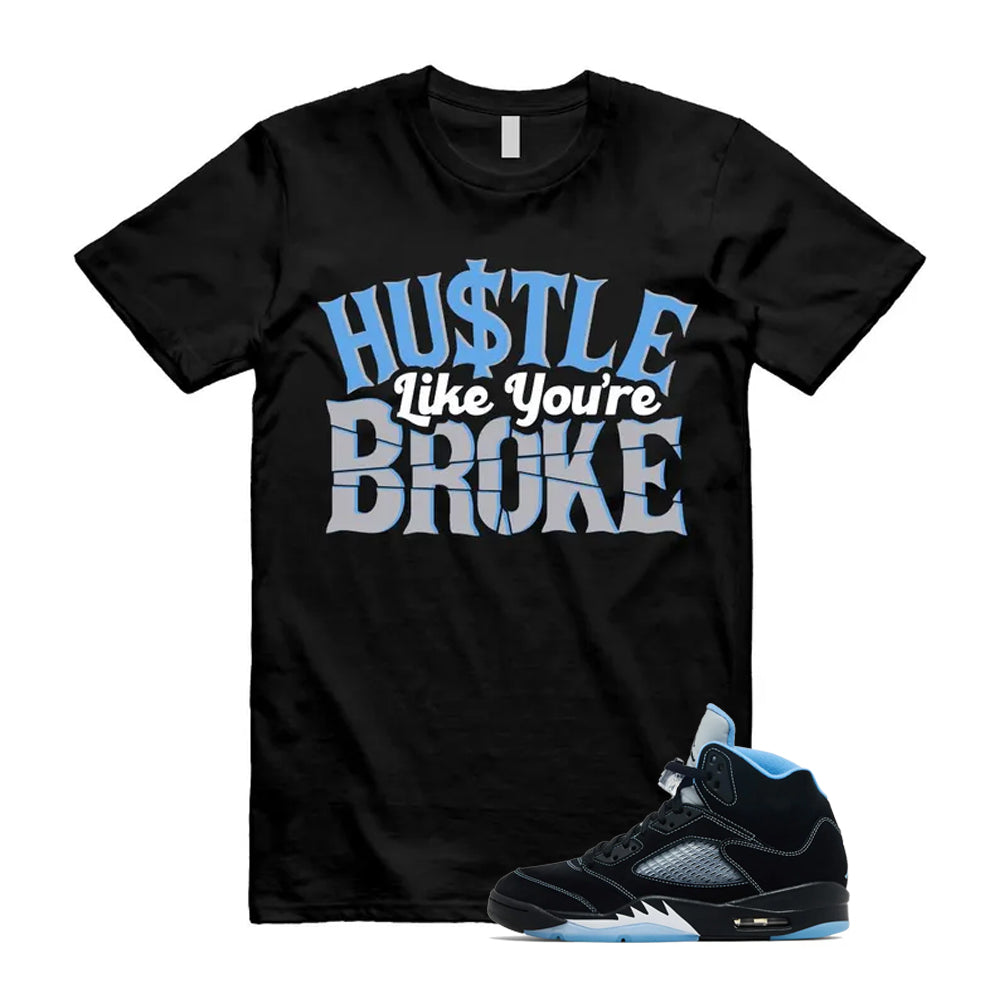 5 Black University Blue White 2026 Shirt To Match Broke T-Shirt