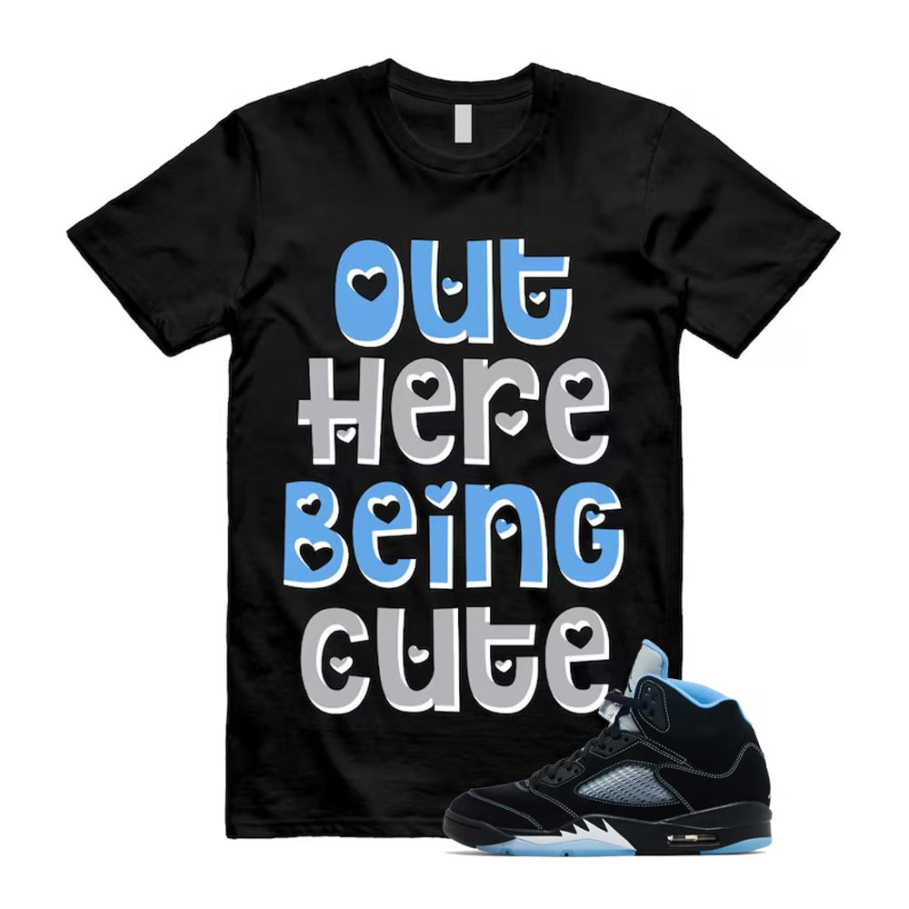 5 Black University Blue White 2026 Shirt To Match Out Here Being Cute T-Shirt