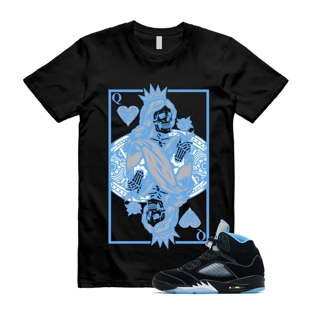 5 Black University Blue White 2026 Shirt To Match Queen Card T-Shirt
