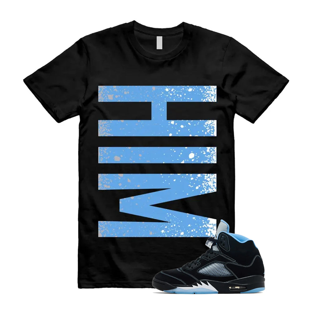 5 Black University Blue White 2026 Shirt To Match Him T-Shirt