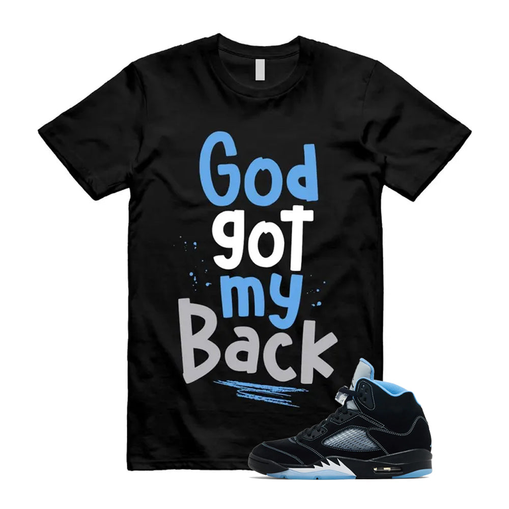 5 Black University Blue White 2026 Shirt To Match God Got My Back T-Shirt