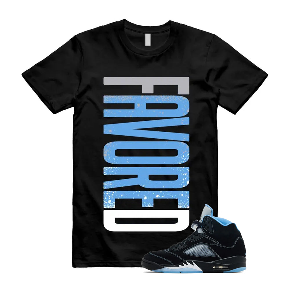 5 Black University Blue White 2026 Shirt To Match Favored T-Shirt