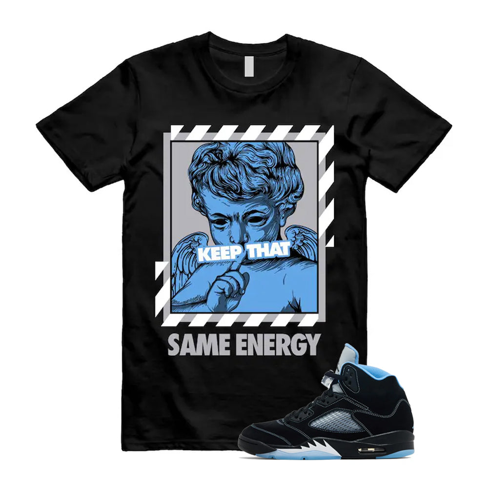 5 Black University Blue White 2026 Shirt To Match Energy T-Shirt