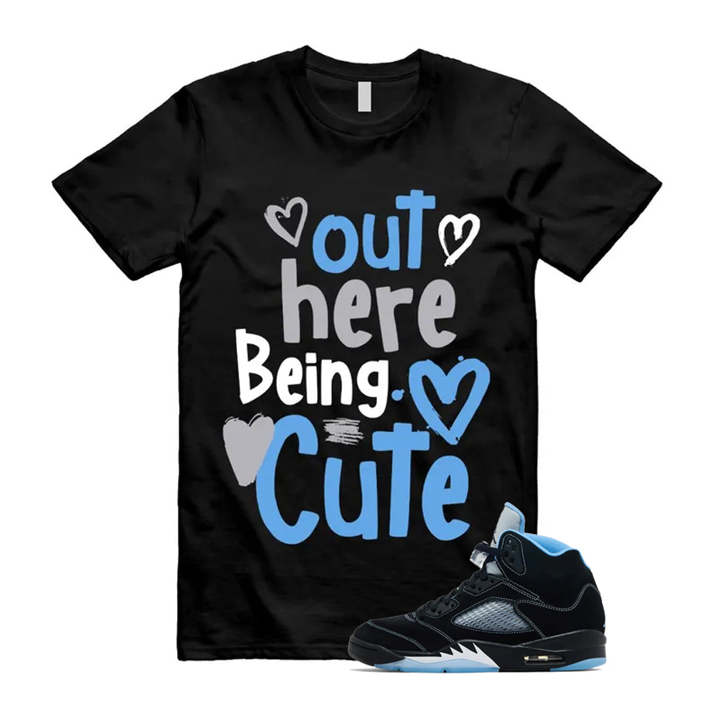 5 Black University Blue White 2026 Shirt To Match Out Here Being Cute T-Shirt