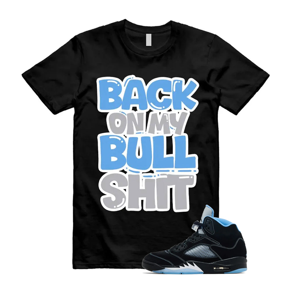 5 Black University Blue White 2026 Shirt To Match Bull T-Shirt