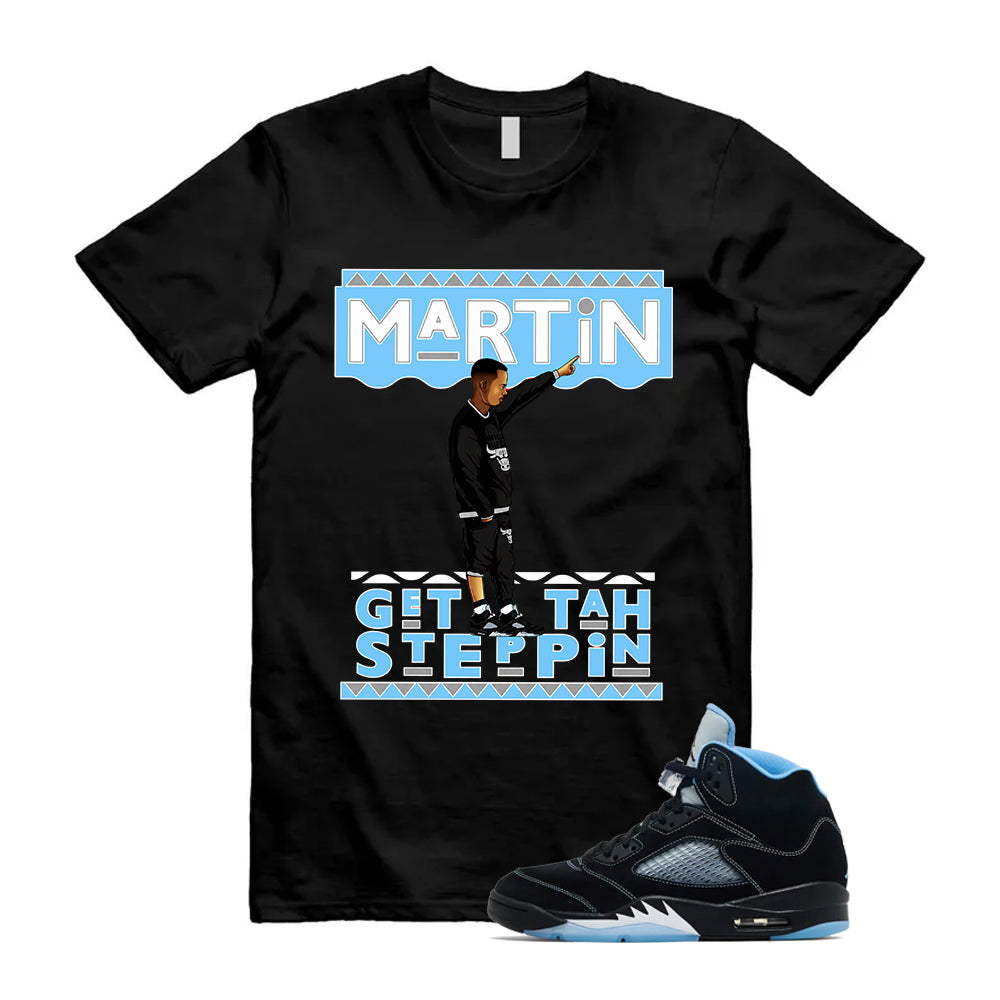 5 Black University Blue White 2026 Shirt To Match Martin T-Shirt