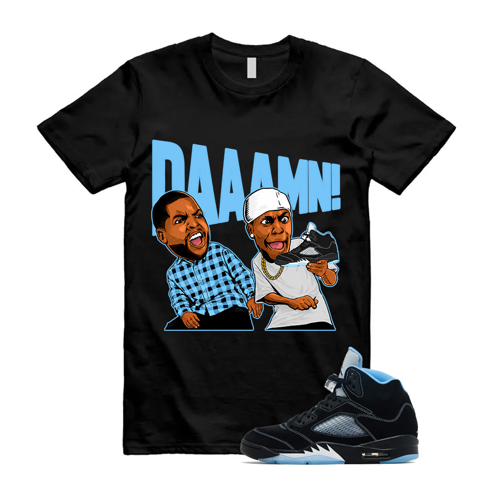 5 Black University Blue White 2026 Shirt To Match Daaamn T-Shirt