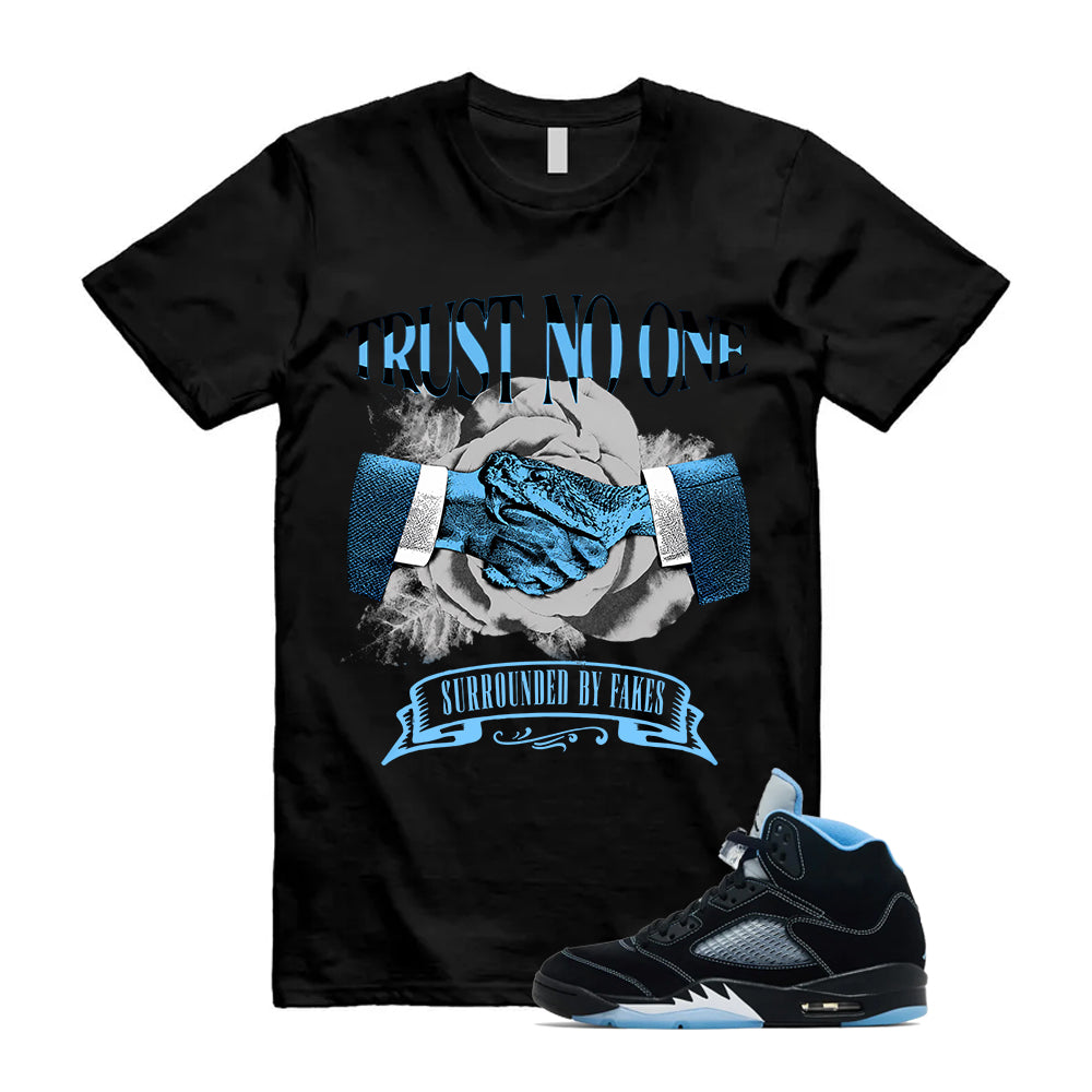 5 Black University Blue White 2026 Shirt To Match Trust No One T-Shirt