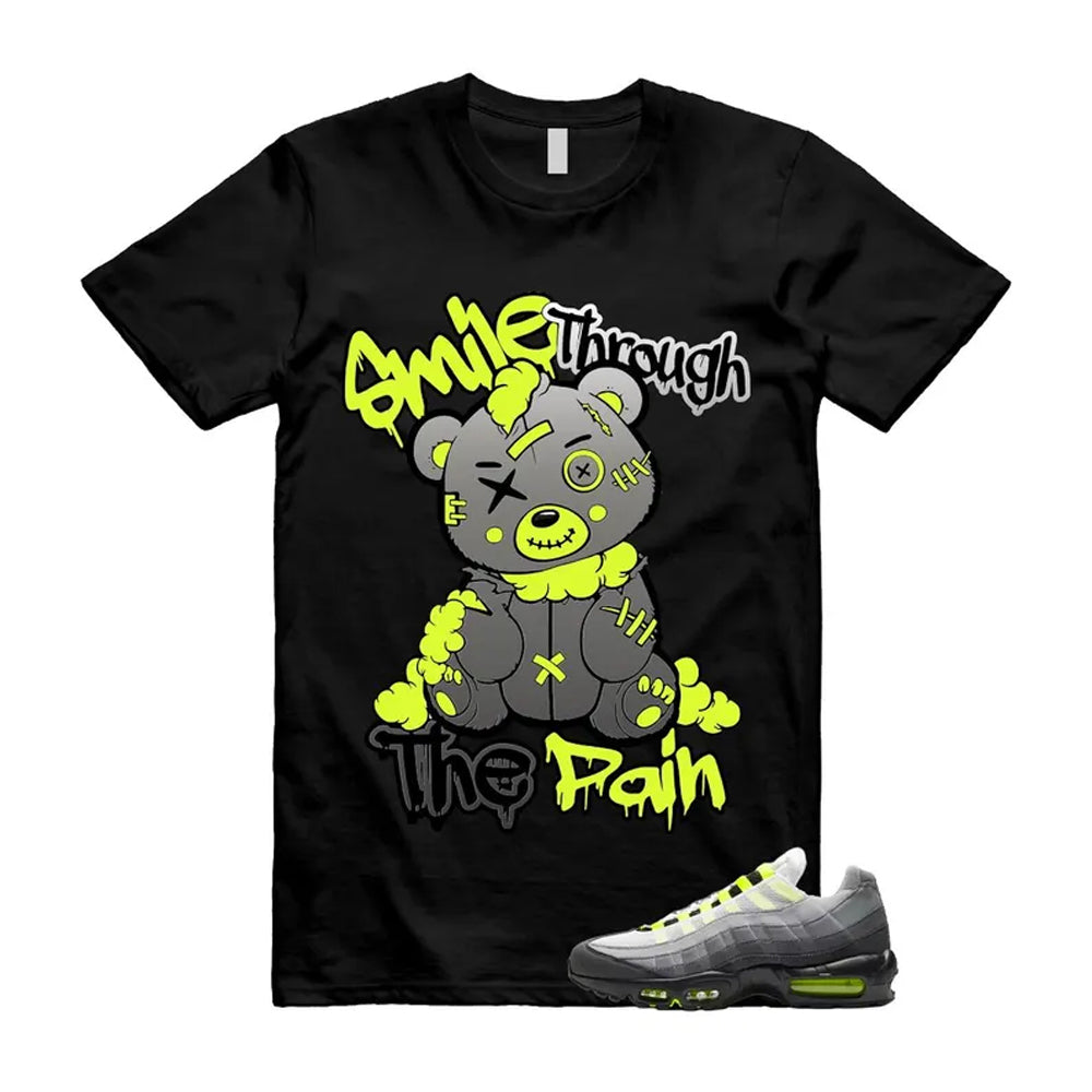 Air Max 95 OG Big Bubble Neon Shirt To Match Smile Through The Pain T-Shirt 2026