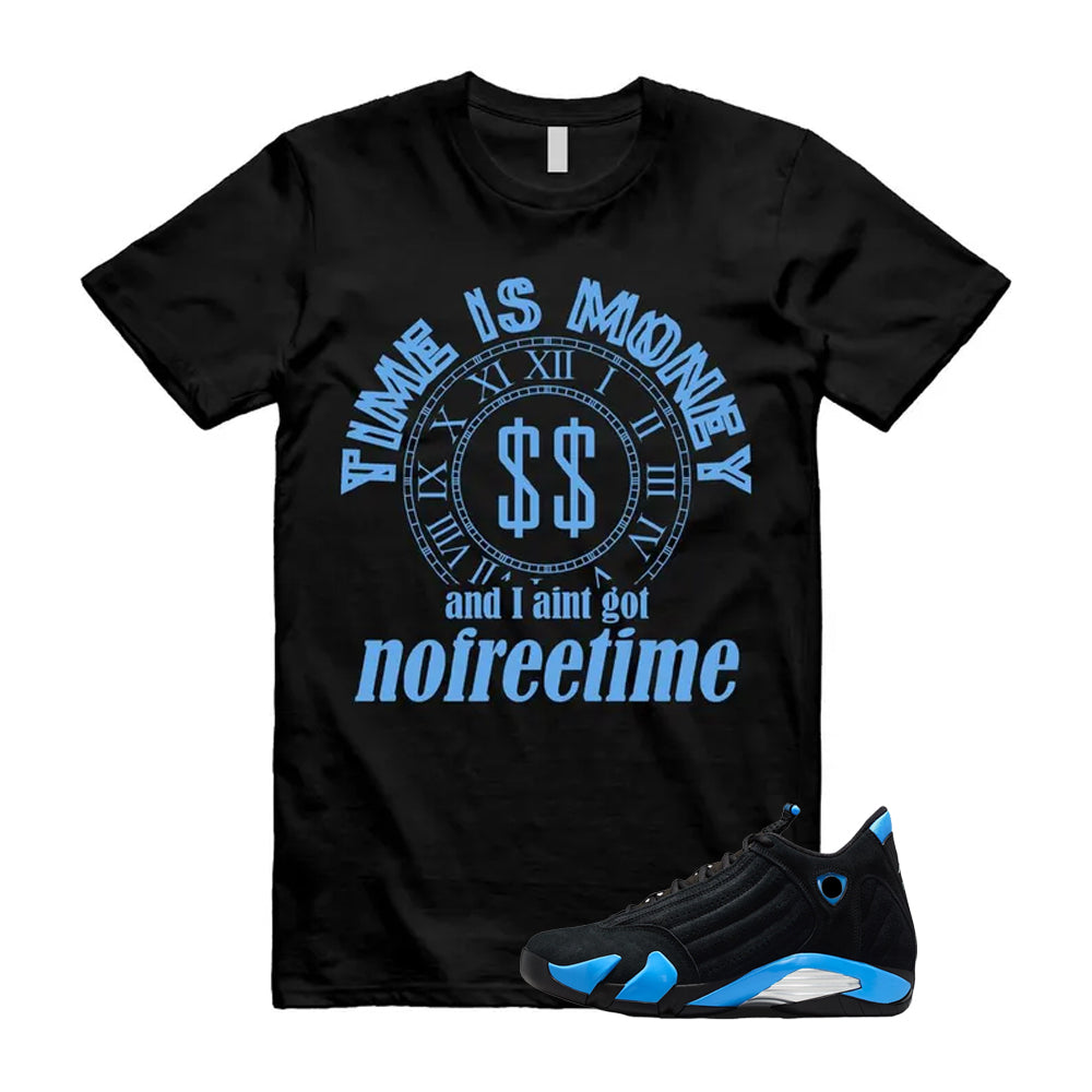 14 Black University Blue 2026 13 Shirt To Match Time Is Money T-Shirt