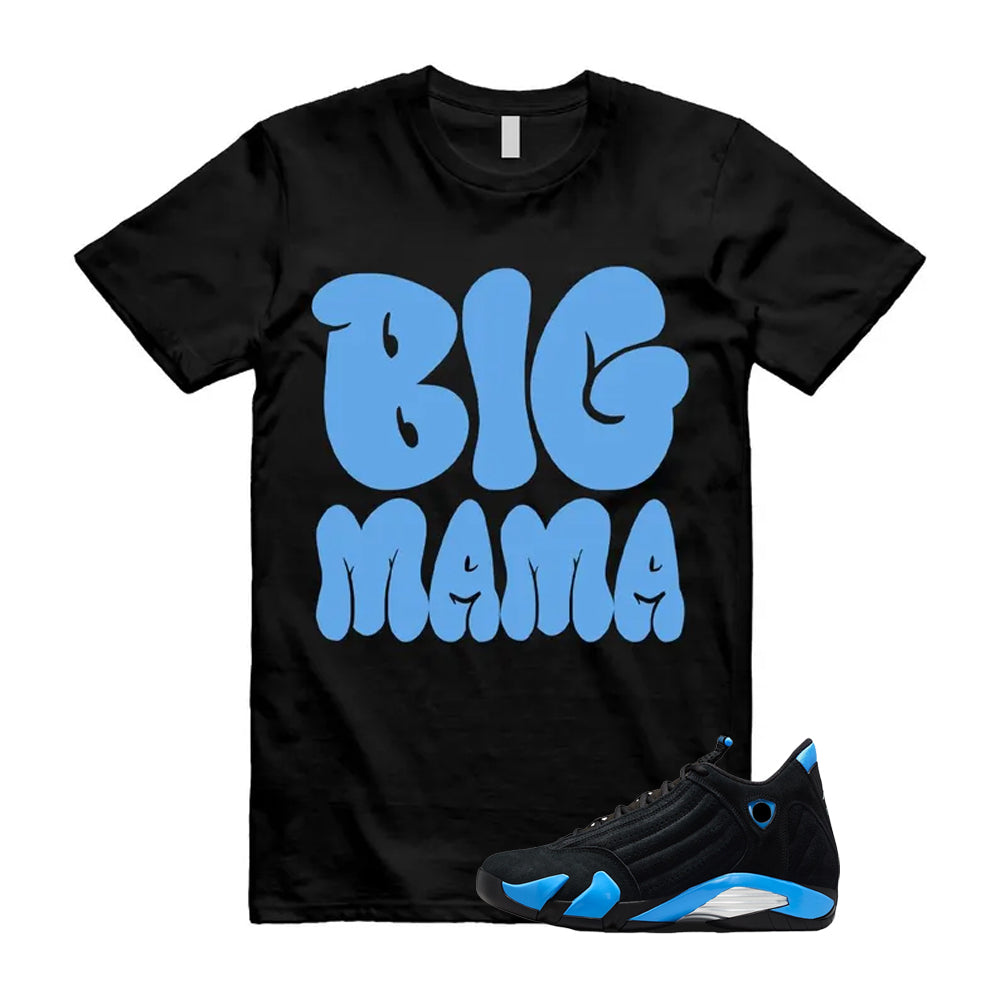 14 Black University Blue 2026 13 Shirt To Match Big Mama T-Shirt