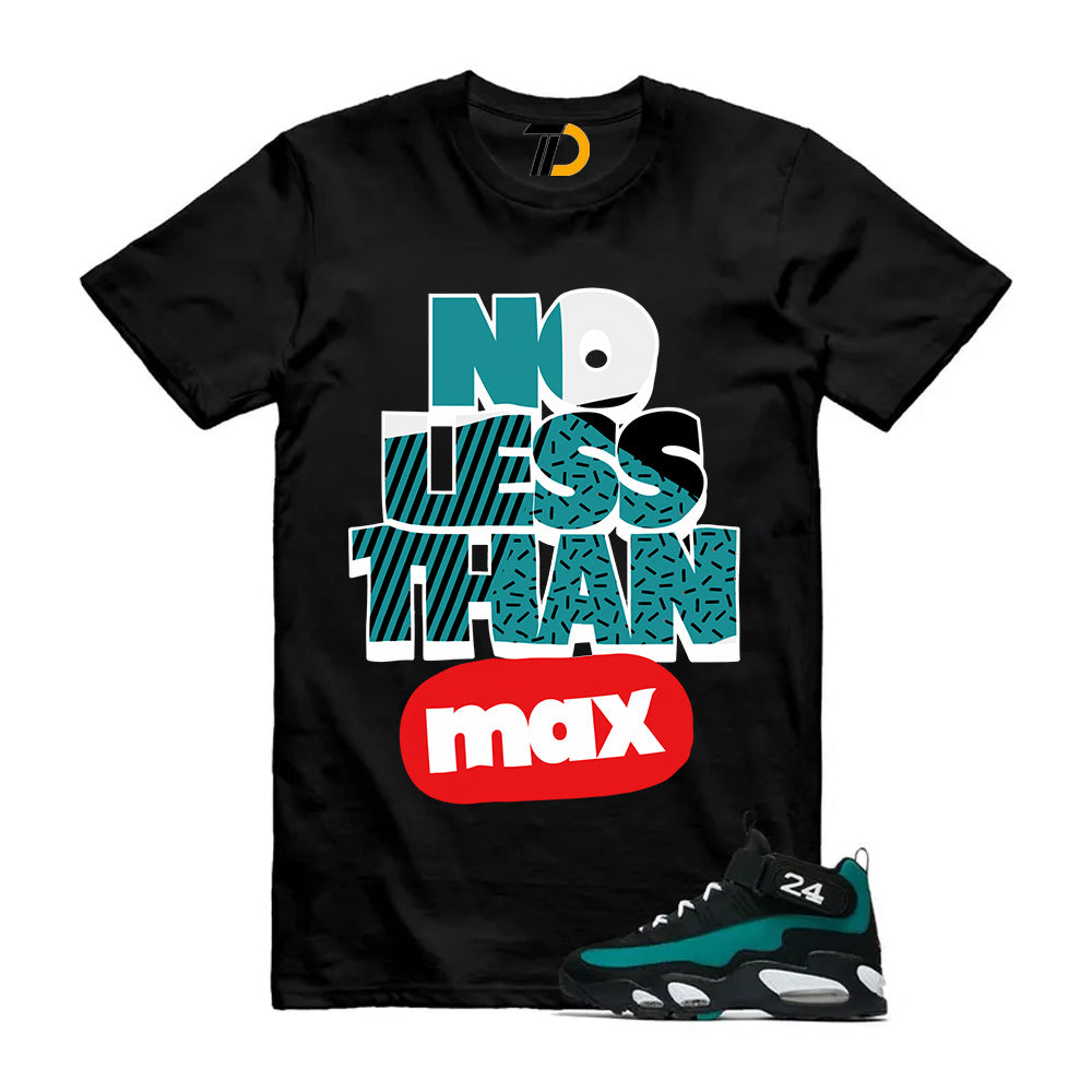 Freshwater Air Griffey Max 1 24 Black White Teal Shirt To Match No Less Than T-Shirt 2026