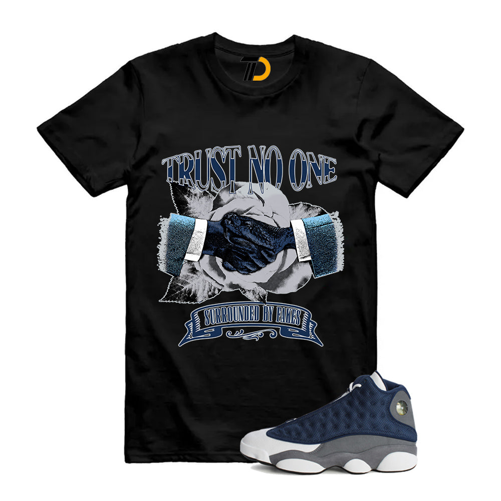 13s Flint Navy Grey White Shirt To Match Trust No One T-Shirt 2026