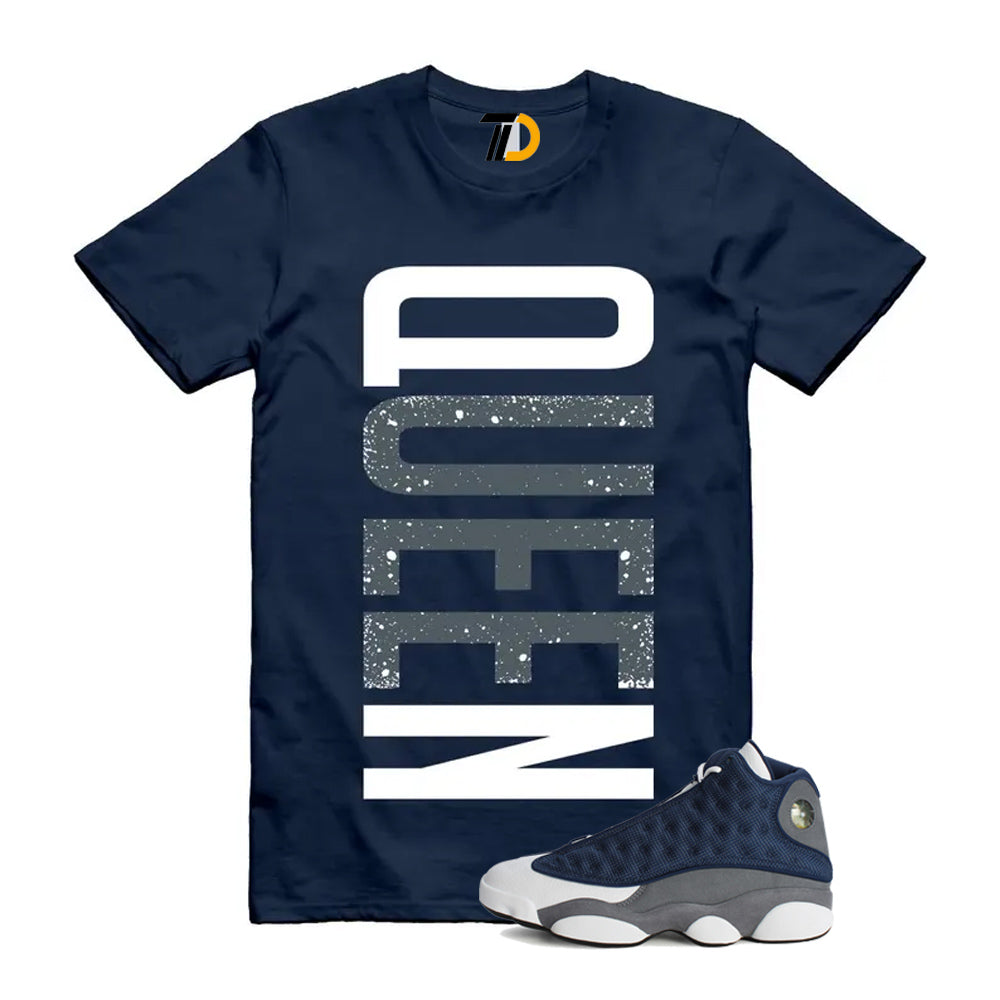 13s Flint Navy Grey White Shirt To Match Queen T-Shirt 2026