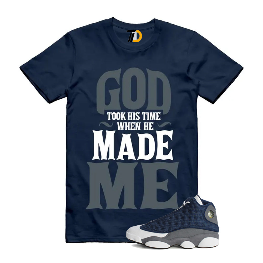 13s Flint Navy Grey White Shirt To Match God Took His Time T-Shirt 2026