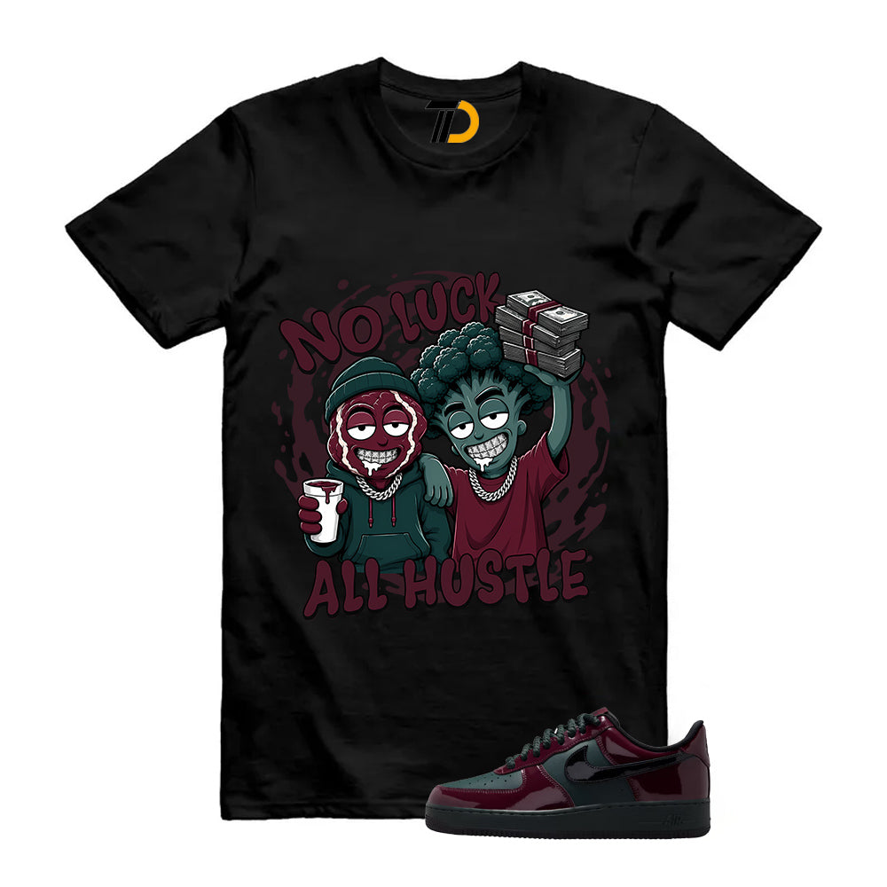 Air Force 1 Low Patent Leather Beef and Broccoli Shirt To Match No Luck All Hustle T-Shirt 2026