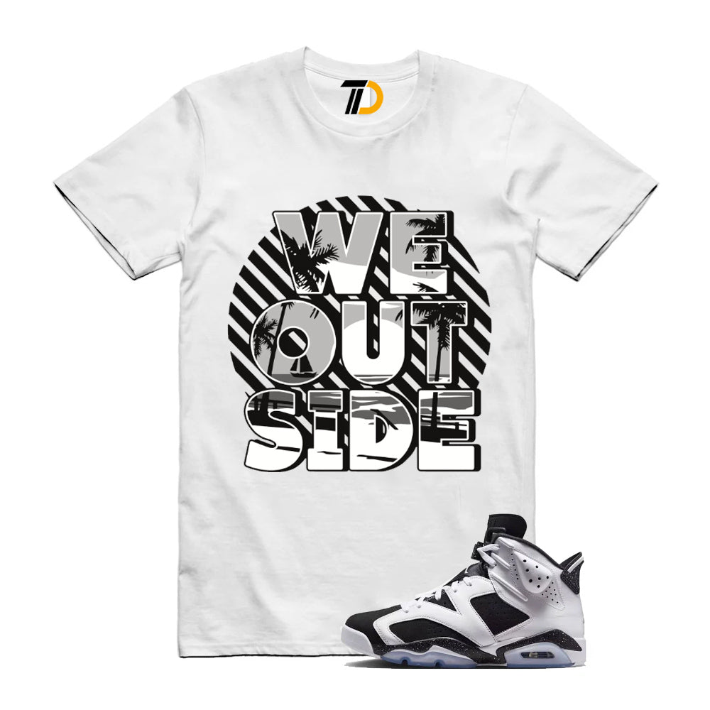 6s Retro Reverse Oreo 2026 Shirt To Match We Out Side T-Shirt