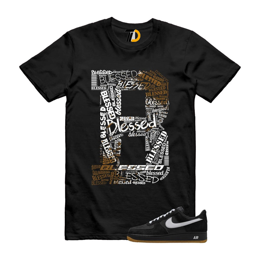Air Force 1 Black White Gum Light Brown ’07 LV8 Shirt To Match B Blessed T-Shirt 2025