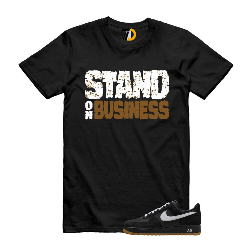 Air Force 1 Black White Gum Light Brown ’07 LV8 Shirt To Match Stand On Business T-Shirt 2025