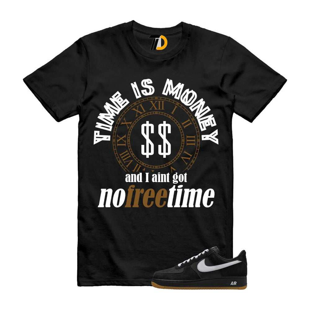 Air Force 1 Black White Gum Light Brown ’07 LV8 Shirt To Match Time Is Money T-Shirt 2025